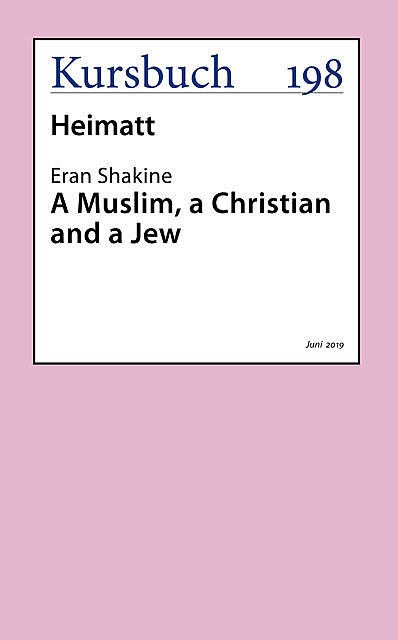 A Muslim, a Christian and a Jew, Eran Shakine