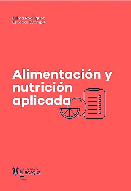 Alimentación y nutrición aplicada, Gilma Rodríguez Escobar