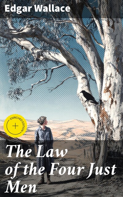 The Law of the Four Just Men, Edgar Wallace