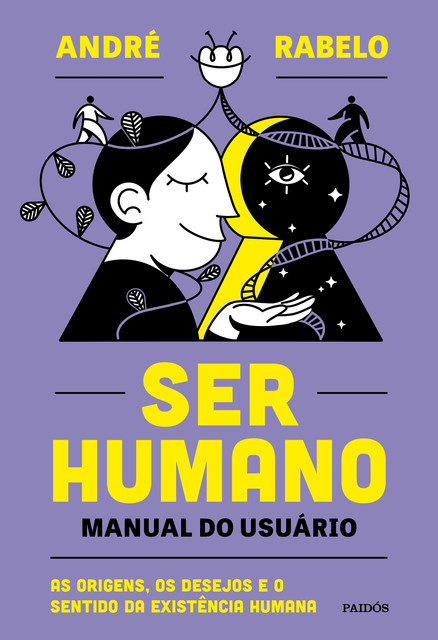 Ser humano – manual do usuário, André Rabelo