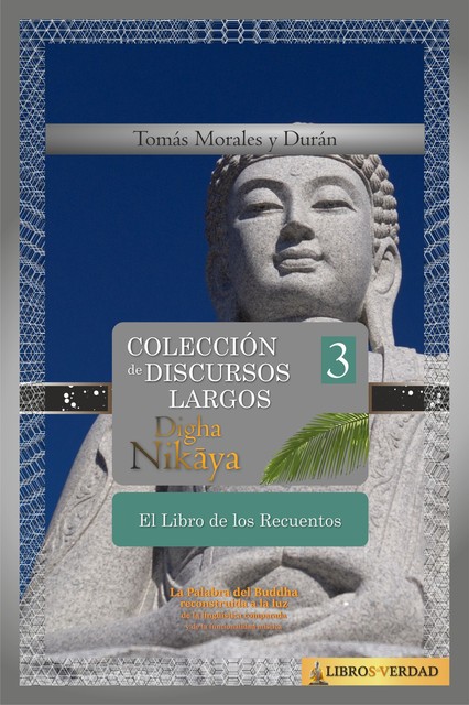 Digha Nikaya – 3, Tomás Morales y Durán