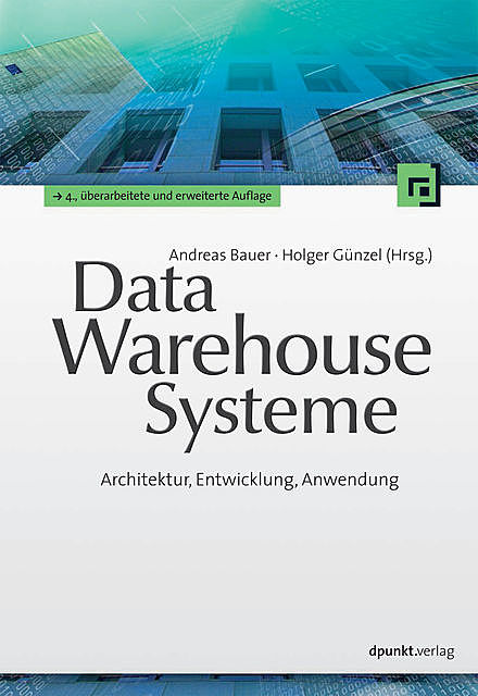 Data-Warehouse-Systeme, Andreas Bauer, Holger Günzel