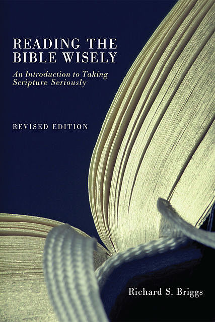 Reading the Bible Wisely, Richard S. Briggs