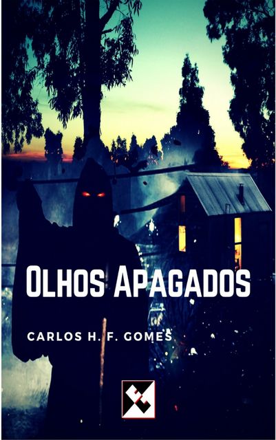 Olhos Apagados, Carlos H.F. Gomes
