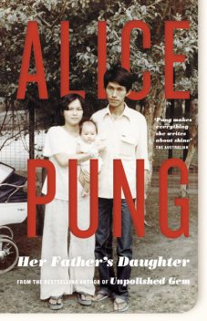 Her Father's Daughter, Alice Pung