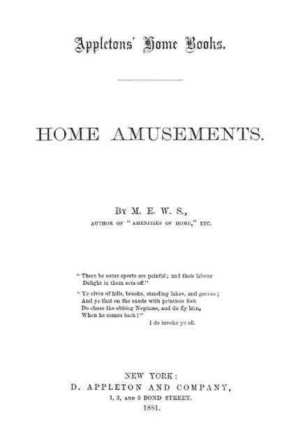 Home Amusements, M.E. W. Sherwood