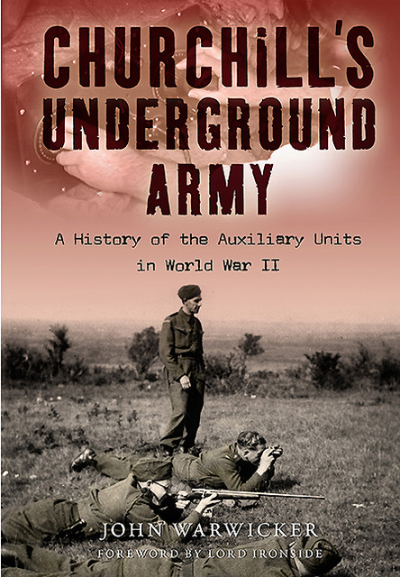 Churchill's Underground Army, John Warwicker