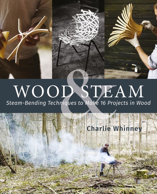 Wood & Steam, Charlie Whinney