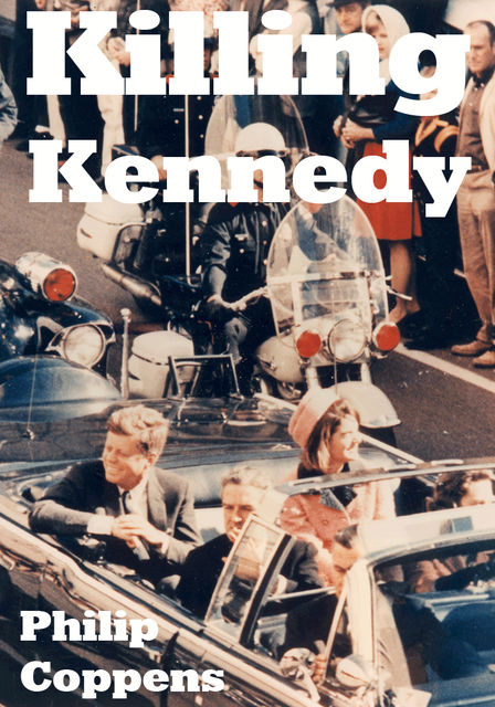 Killing Kennedy, Philip Coppens