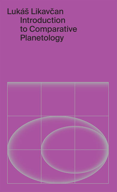 Introduction to Comparative Planetology, Lukáš Likavčan