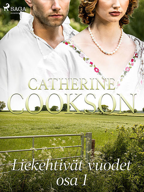 Liekehtivät vuodet – osa 1, Catherine Cookson