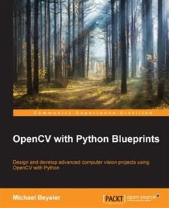 OpenCV with Python Blueprints, Michael Beyeler
