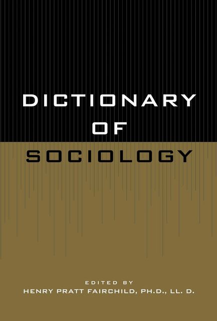 Dictionary of Sociology, Henry Pratt Fairchild