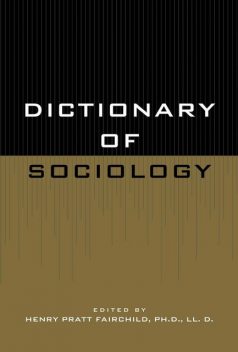 Dictionary of Sociology, Henry Pratt Fairchild