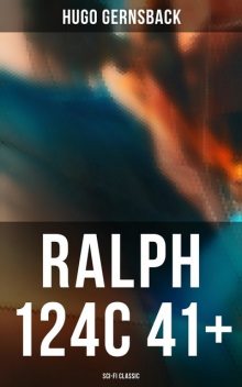 Ralph 124C 41+ (Sci-Fi Classic), Hugo Gernsback