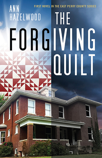 The Forgiving Quilt, Ann Hazelwood