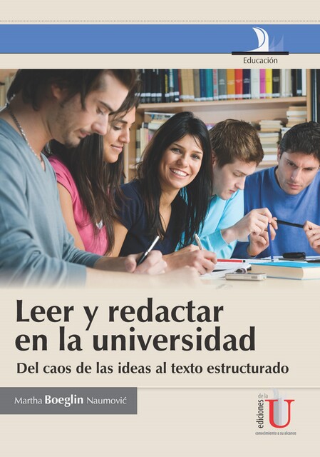 Leer y redactaren la universidad, Martha Boeglin Naumovic