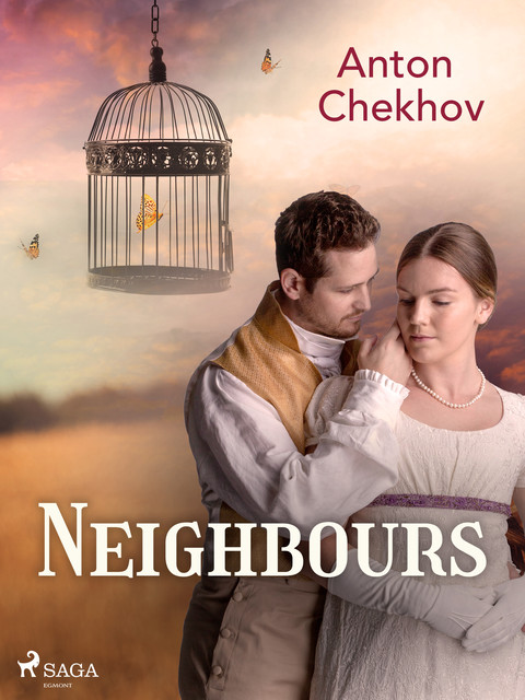 Neighbours, Anton Chekhov