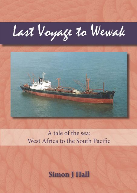 Last Voyage to Wewak, Simon Hall