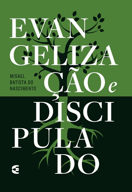 Evangelização e discipulado, Misael Batista do Nascimento