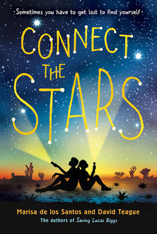 Connect the Stars, Marisa de los Santos, David Teague