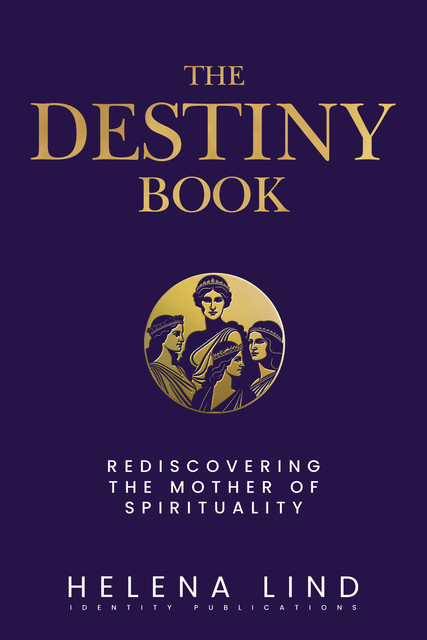 The Destiny Book, Helena Lind