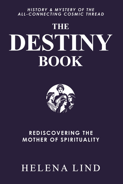 The Destiny Book, Helena Lind