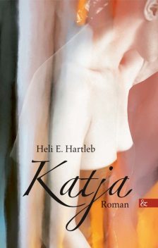 Katja, Heli E. Hartleb