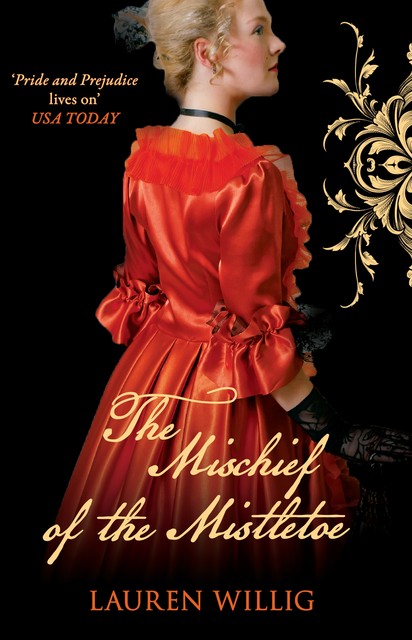 The Mischief of the Mistletoe, Lauren Willig