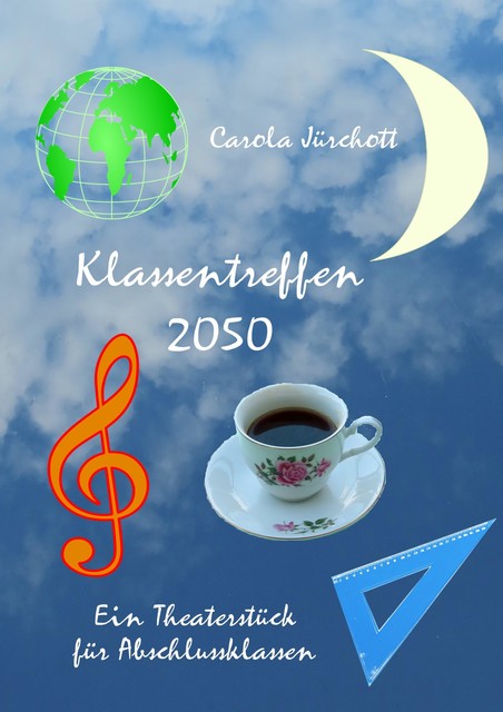 Klassentreffen 2050, Carola Jürchott