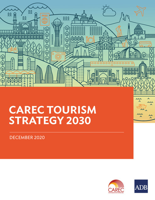 CAREC Tourism Strategy 2030, Asian Development Bank
