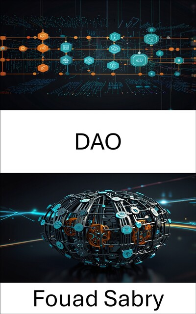 DAO, Fouad Sabry
