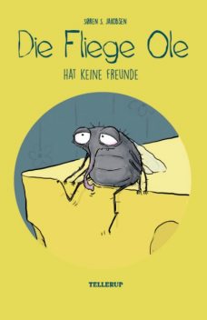 Die Fliege Ole #3: Die Fliege Ole hat keine Freunde, Søren Jakobsen