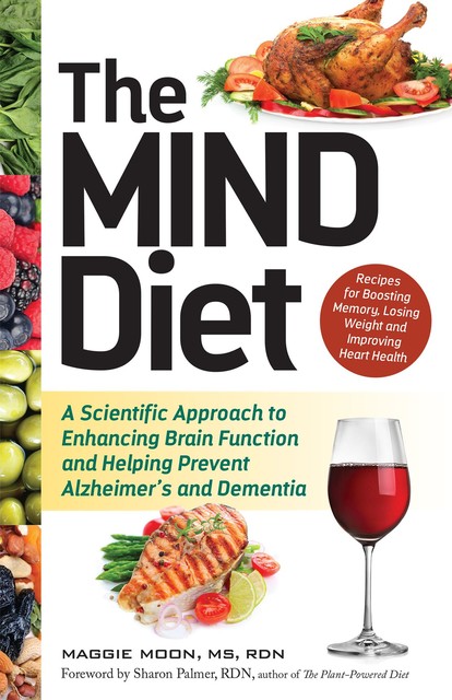 The MIND Diet, Maggie Moon