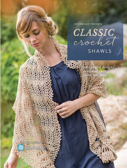 Interweave Presents Classic Crochet Shawls, Stephanie White