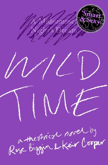 Wild Time, Keir Cooper, Rose Biggin