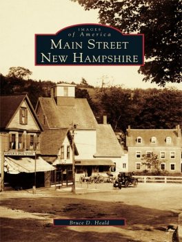 Main Street, New Hampshire, Bruce D. Heald
