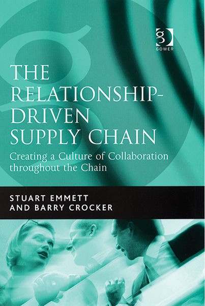 The Relationship-Driven Supply Chain, Stuart Emmett