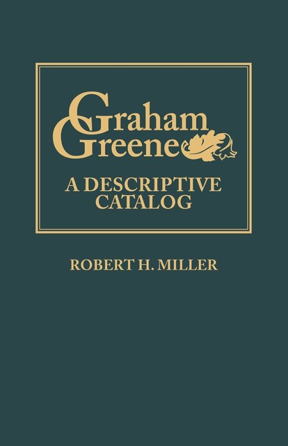 Graham Greene, Robert Miller