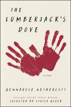 The Lumberjack's Dove, GennaRose Nethercott