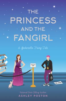 The Princess and the Fangirl, Ashley Poston