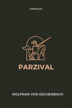 Parzival, Wolfram von Eschenbach