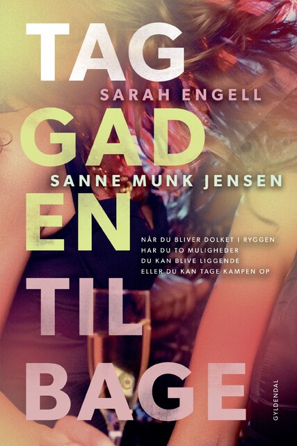 Tag gaden tilbage, Sarah Engell, Sanne Munk Jensen