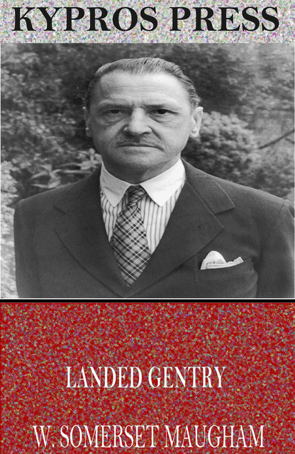 Landed Gentry, William Somerset Maugham