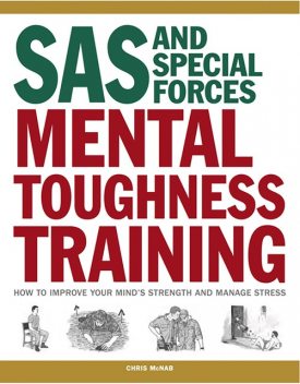 SAS and Elite Forces Guide Mental Endurance, Christopher Mcnab