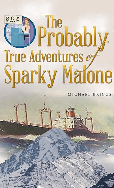 The Probably True Adventures of Sparky Malone, TBD, Michael Briggs
