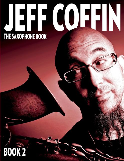 The Saxophone Book, Jeff Coffin