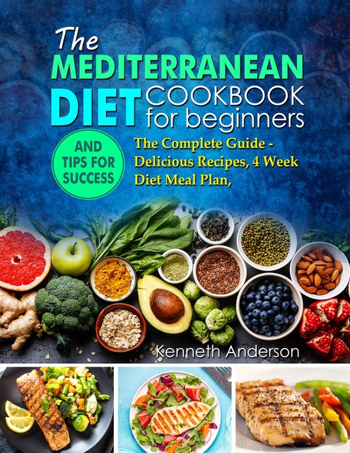 The Mediterranean Diet for Beginners, Kenneth Anderson