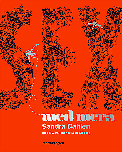 Sex med mera, Sandra Dahlén