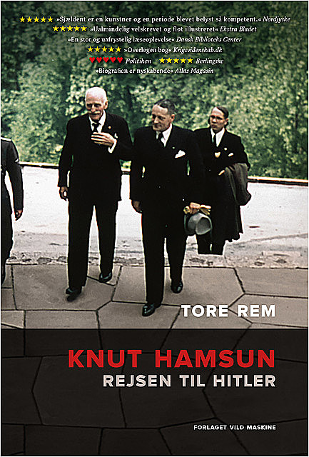 Knut Hamsun – Rejsen til Hitler, Tore Rem
